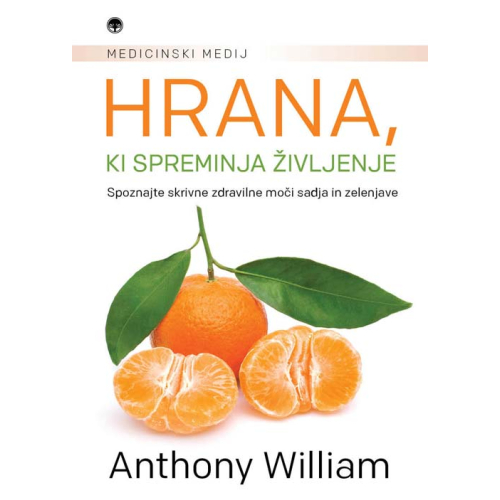 HRANA, KI SPREMINJA ŽIVLJENJE