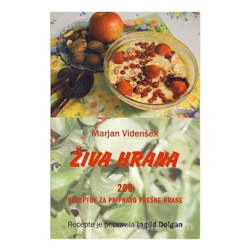 ŽIVA HRANA - VIDENŠEK, DOLGAN