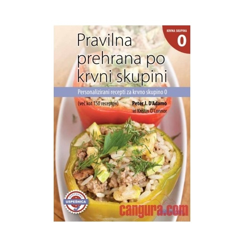 PRAVILNA PREHRANA PO KRVNI SKUPINI 0 -  D'ADAMO O'CONNOR
