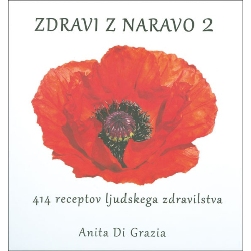 ZDRAVI Z NARAVO 2 - ANITA DI GRAZIA